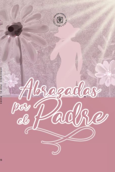 Abrazadas por el Padre