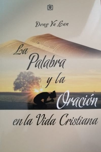 La Palabra Y La Oración En La Vida Cristiana