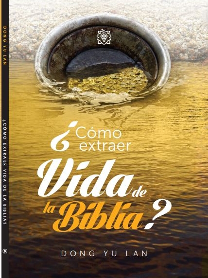 ¿Cómo Extraer Vida De La Biblia?