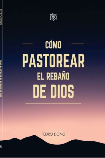 Cómo Pastorear El Rebaño De Dios