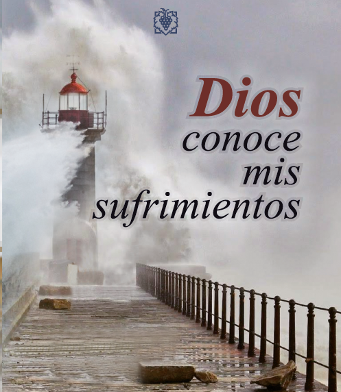Dios Conoce Mis Sufrimientos