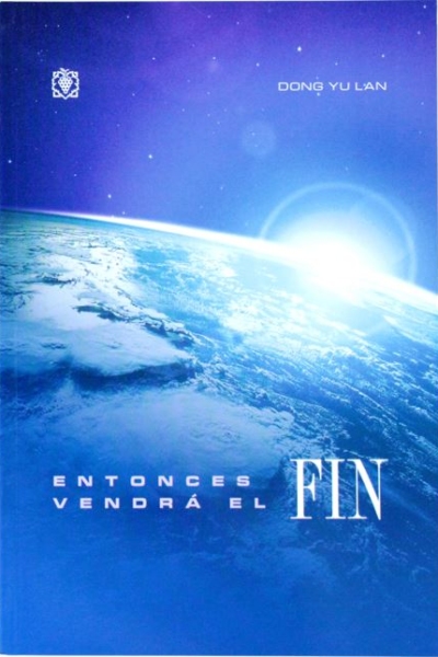 Entonces Vendrá El Fin
