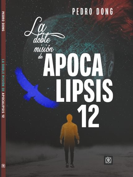 La Doble Misión De Apocalipsis 12