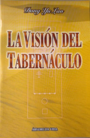 La Visión Del Tabernáculo