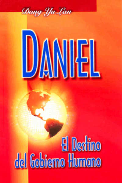 Daniel: El Destino Del Gobierno Humano