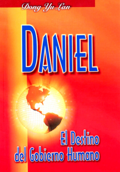 Daniel: El Destino Del Gobierno Humano