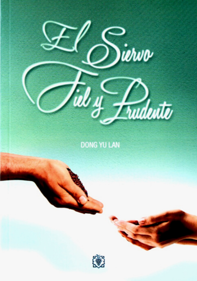 El Siervo Fiel Y Prudente