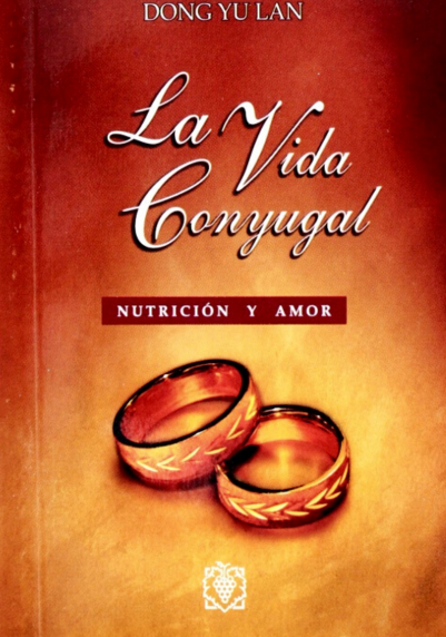 La Vida Conyugal - Nutrición y Amor