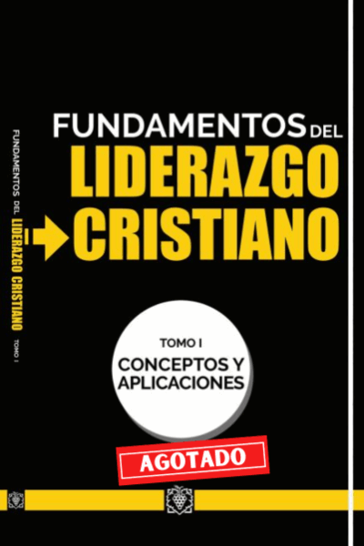 Fundamentos Del Liderazgo Cristiano T1