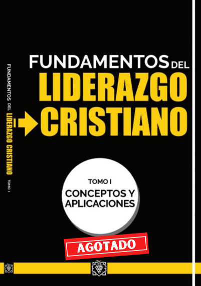 Fundamentos Del Liderazgo Cristiano T1