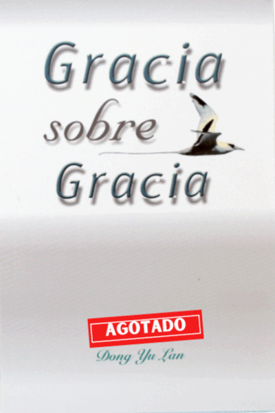 Gracia Sobre Gracia