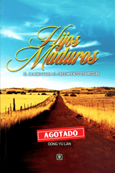 Hijos Maduros - El Camino Para El Crecimiento Espiritual