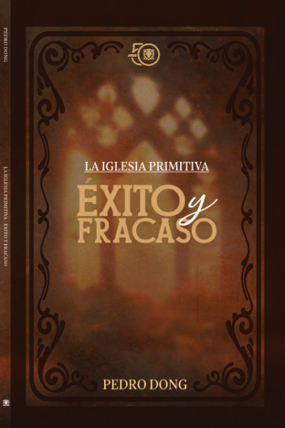La iglesia primitiva: éxito y fracaso L1